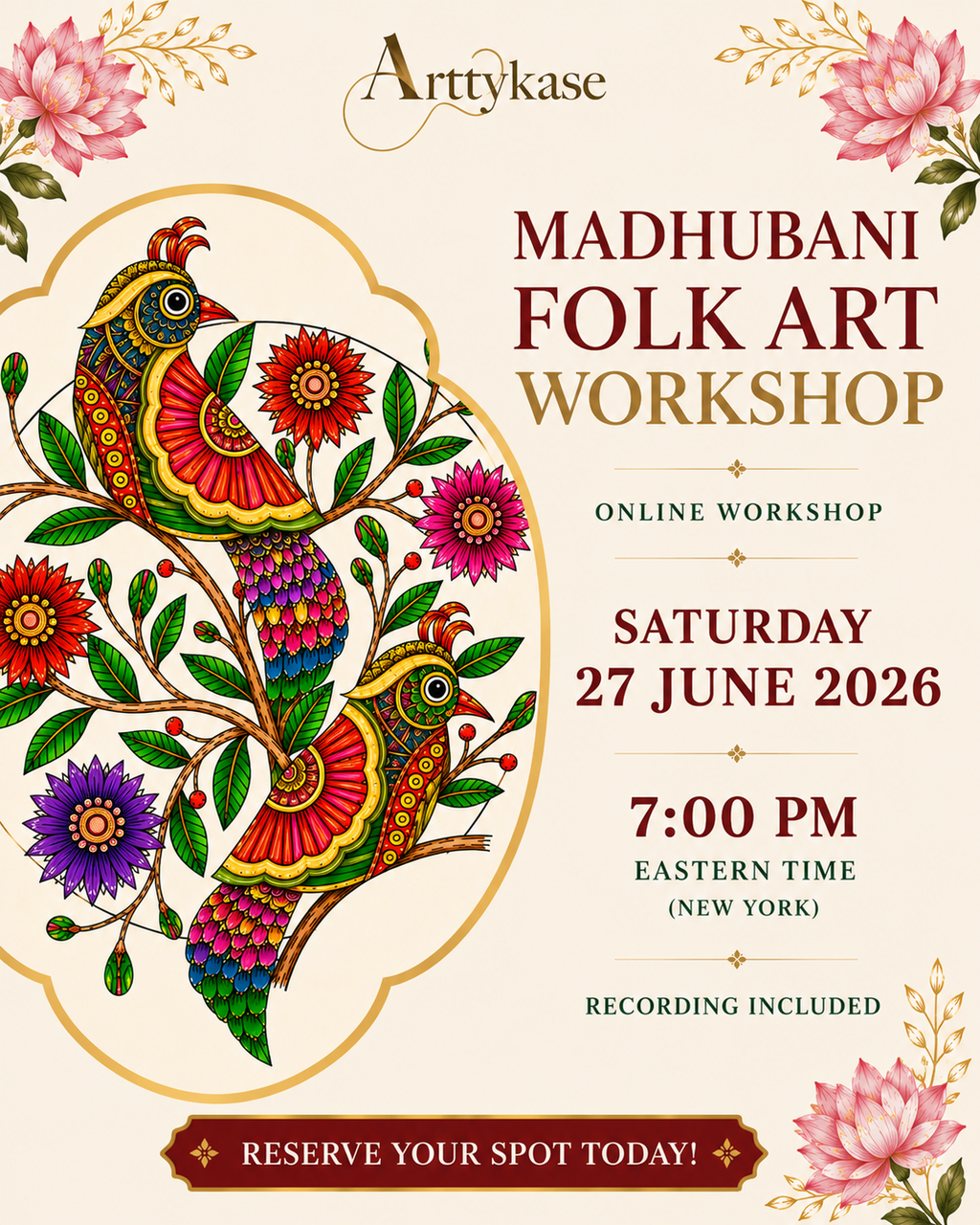 Arttykase Madhubani Folk Art online workshop flyer - Saturday 27 June 2026 at 7:00 PM Eastern Time, recording included, reserve your spot today